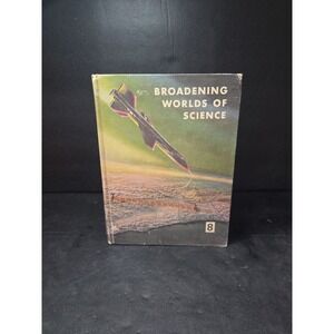 Broadening Worlds of Science‎ Hardcover Book Volume 8 by American Book Company